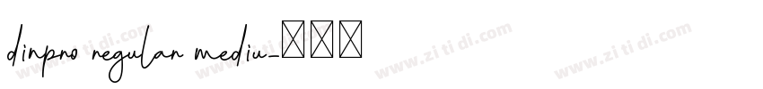 dinpro regular mediu字体转换
